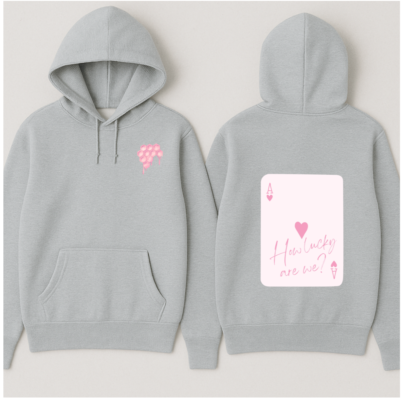 "How Lucky Are We" Hoodie