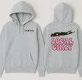 "Local Girly" Hoodie
