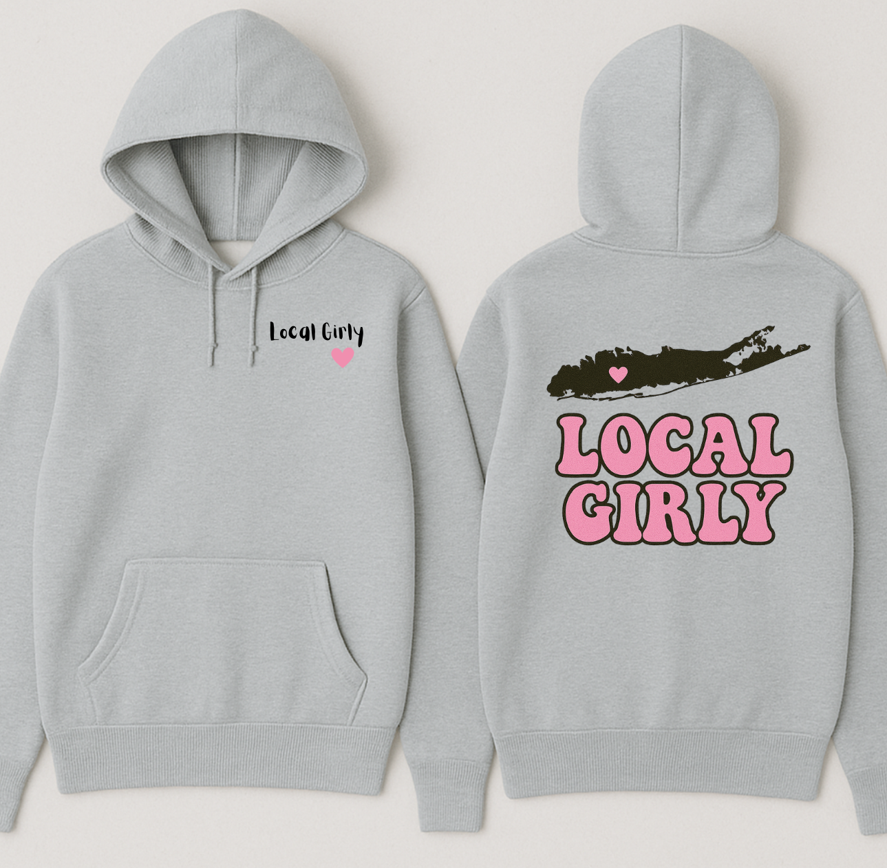 "Local Girly" Hoodie