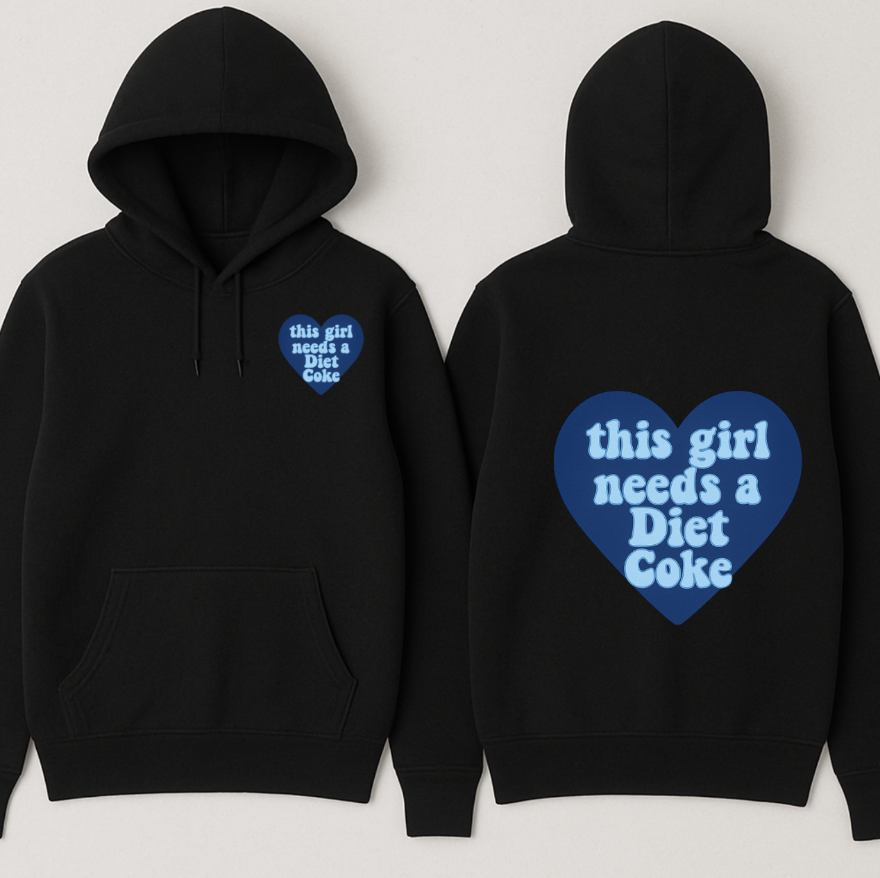"This Girl Needs A Diet Coke" Hoodie