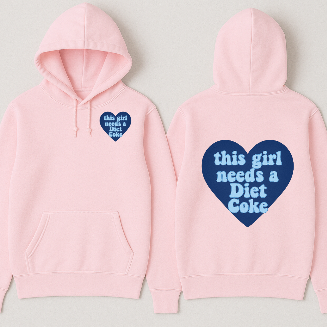 "This Girl Needs A Diet Coke" Hoodie